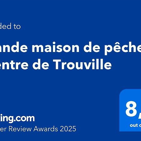 Grande Maison De Pecheur - Centre De Trouville Exterior photo